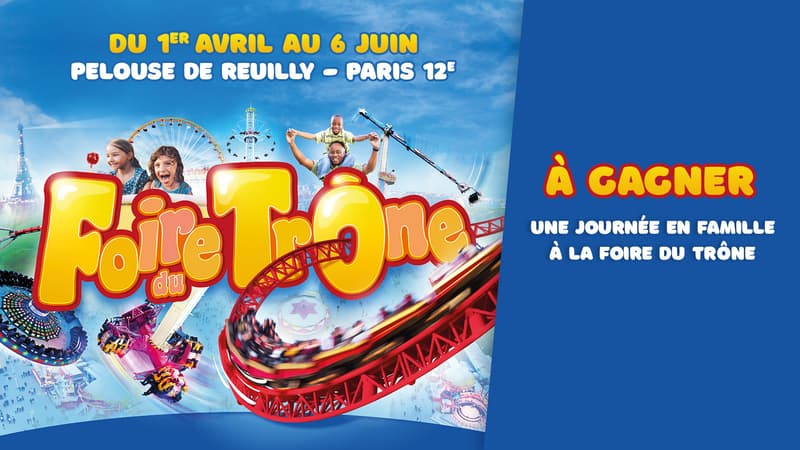 A GAGNER : UNE JOURNEE EN FAMILLE A LA FOIRE DU TRONE