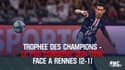 Trophée des champions - Le PSG conserve son titre face à Rennes (2-1)