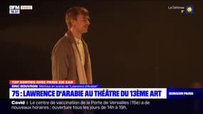 Top Sorties Paris avec Paris ZigZag: 75, Lawrence d’Arabie au théâtre du 13ème art - 11/02