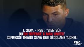 PSG : "Bien sûr qu'on repense à Manchester United" confesse Thiago Silva (qui dédouane Tuchel)