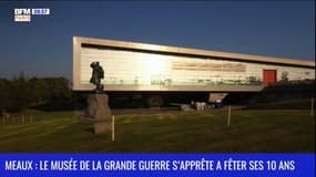 Découverte d'ici : Meaux, le musée de la Grande Guerre s'apprête à fêter ses 10 ans