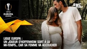 Ligue Europa : Un joueur d'Hoffenheim sort à la mi-temps... car sa femme va accoucher