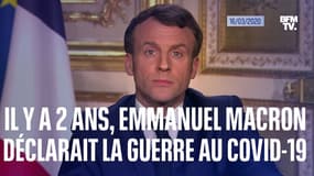 Il y a deux ans, Emmanuel Macron déclarait "la guerre" au Covid-19