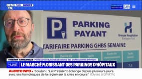 "L'accès à un service public doit demeurer gratuit": Thierry Amouroux juge '"inadmissible" la privatisation des parkings d'hôpitaux