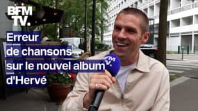  Erreur de chansons sur le nouvel album d'Hervé 