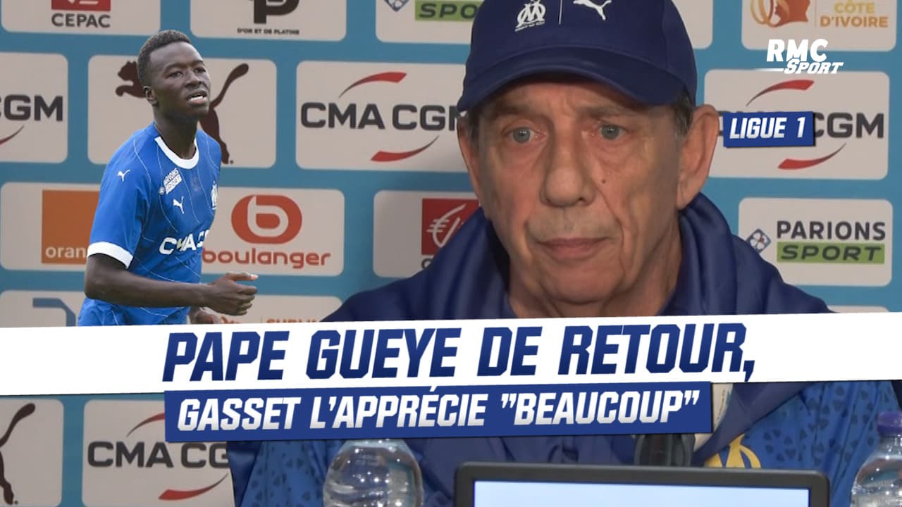 OM : Gasset annonce le retour de Gueye, "je l’apprécie beaucoup"