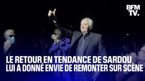 LIGNE ROUGE - Le retour en tendance de Michel Sardou, qui a poussé l'artiste à remonter sur scène