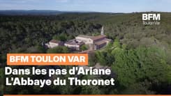 Dans les pas d'Ariane : L'Abbaye du Thoronet