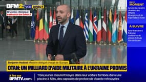 "Nous travaillons à des garanties de sécurité pour l’Ukraine", déclare le ministre Benjamin Haddad