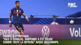 France 0-0 Portugal: "Face à Ronaldo, Kimpembe a été solide comme toute la défense" avoue Deschamps