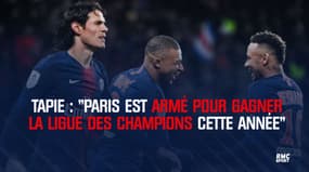 Tapie : "Paris est armé pour gagner la Ligue des champions cette année"