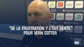 "De la frustration ? C'est gentil" pour Vern Cotter après la défaite face à Lyon