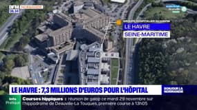 Le Havre: 7,3 millions d'euros pour l'hôpital
