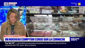 Dans votre assiette du jeudi 18 avril - Un nouveau comptoir corse sur la Corniche