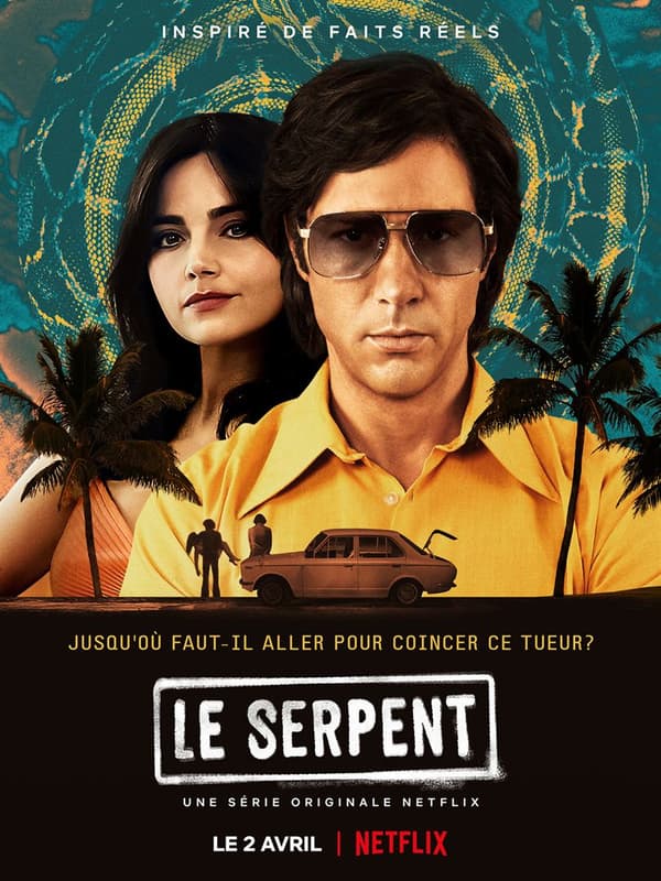 Affiche de la série "Le Serpent" Affiche de la série "Le Serpent"