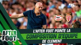 PSV 3-2 Monaco : L'After Foot pointe la composition d'équipe de Clement 