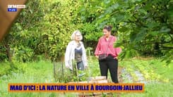 Mag d'ici du lundi 16 juin 2025 - La nature en ville à Bourgoin-Jallieu
