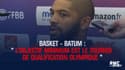 Basket-Batum : "L'objectif minimum est le TQO"