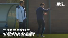 "Ce sont des espadrilles", le podologue de l'OM dénonce les chaussures des sportifs