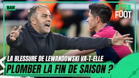  Barça : la blessure de Lewandowski va-t-elle plomber la fin de saison ? 