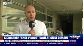 La France qui repart : Kickmaker pense l'industrialisation de demain, par Justine Vassogne - 20/10