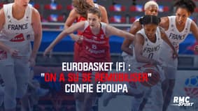 EuroBasket (F) : "On a su se remobiliser" confie Époupa
