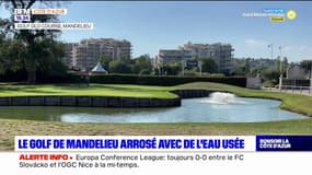 Le golf de Mandelieu-la-Napoule bientôt arrosé avec l'eau usée