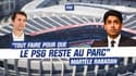 "Tout faire pour que le PSG rester au Parc", martèle Rabadan