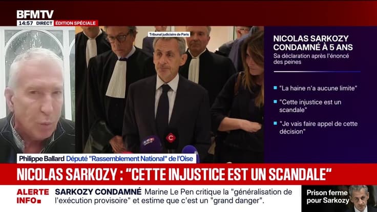 "Il y a un véritable problème avec cette exécution provisoire", réagit Philippe Ballard (RN) après la condamnation de Nicolas Sarkozy