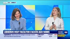 La pépite : Libheros veut faciliter l'accès aux soins, par Annalisa Cappellini - 01/07