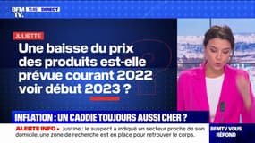 Une baisse du prix des produits est-elle prévue courant 2022, voire début 2023? BFMTV répond à vos questions