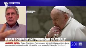 Qu'est-ce que "pneumonie bilatérale"De quel pape François souffre?