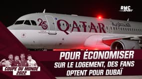 Coupe du monde : devant les coûts faramineux du logement, des supporters optent pour Dubaï (et les navettes en avion) 