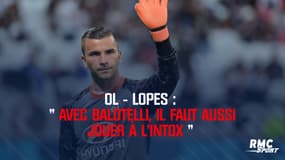 Anthony Lopes revient sur son choc avec Balotelli : "Il faut jouer aussi un peu à l'intox"