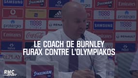 Le coach de Burnley furax contre l'Olympiakos, "même leur 'tea lady' a influencé l'arbitre"