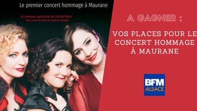 BFM Alsace vous propose un tirage au sort pour assister au concert hommage à Maurane