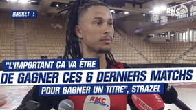Basket : “L'important ça va être de gagner ces 6 derniers matchs pour gagner un titre”, estime M. Strazel