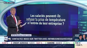 Les salariés peuvent-ils refuser la prise de température à l'entrée de leur entreprise ?