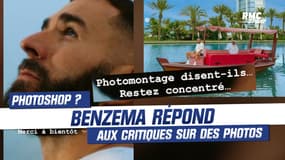 "Photomontage disent-ils", Benzema répond aux critiques