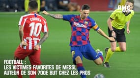 Football : Les victimes favorites de Messi, auteur de son 700e but chez les pros