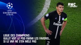 Ligue des champions : Gullit voit le PSG parmi les favoris... si le VAR ne s'en mêle pas
