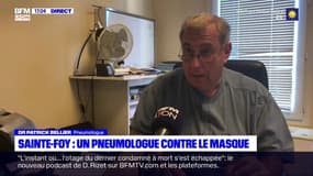 Un pneumologue de Sainte Foy-Lès-Lyon s'oppose au port du masque. Il estime que ce n'est pas une nécessité et que l'épidémie est terminée.