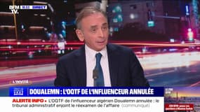 OQTF de "Doualemn" annulée: "Cette décision ne respecte pas les droits de l'État à défendre son intégrité et sa souveraineté", affirme Éric Zemmour