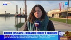 Course des caps: le chantier débute à Boulogne-sur-Mer