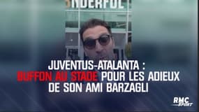 Juventus-Atalanta : Buffon au stade pour les adieux de son ami Barzagli