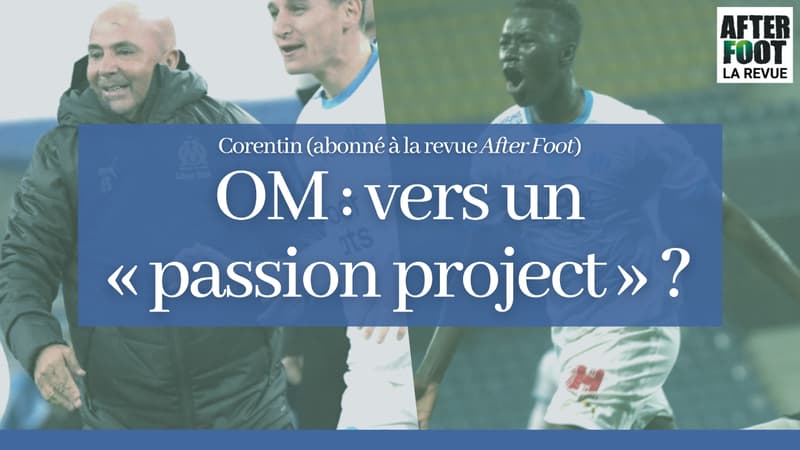 OM: Après le "champion's project", le "passion project"?