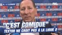 OL 1-2 Clermont: "La Ligue 2 ? Votre question est comique" veut croire Textor 