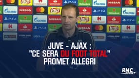 Juve - Ajax : "Ce sera du foot total" promet Allegri (qui mise sur l'intensité physique)