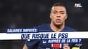 Deux salaires impayés à Mbappé, que risque le PSG ?