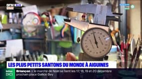 Les plus petits santons du monde sont fabriqués à Aiguines 